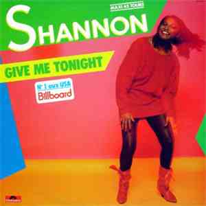 Shannon - Give Me Tonight