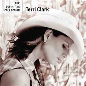 Terri Clark - Definitive Collection