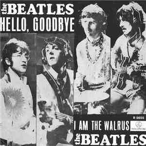 The Beatles - Hello, Goodbye / I Am The Walrus