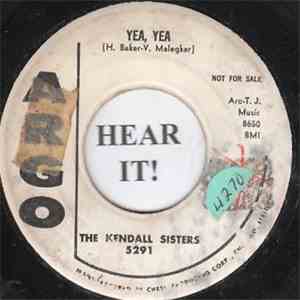 The Kendall Sisters - Yea Yea / Won't You Be My Baby