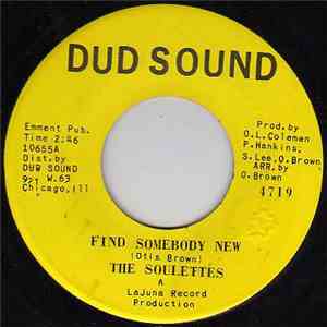 The Soulettes - Find Somebody New / It's Alright