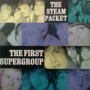 The Steampacket - The First Supergroup