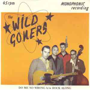 The Wild Goners - Do Me No Wrong / Rock Along
