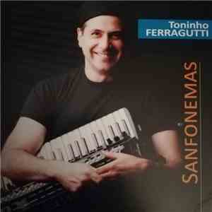 Toninho Ferragutti - Sanfonemas