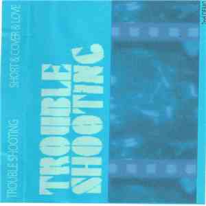 Trouble Shooting / Pineapples  - Short & Cover & Love