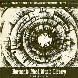 Unknown Artist - Psycho Soul & Dramatic Orchestral Suite