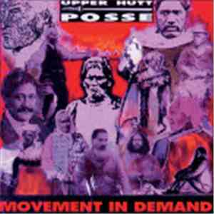 Upper Hutt Posse - Movement In Demand