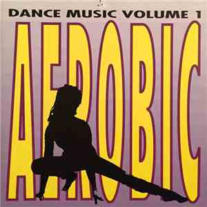 Various - Aerobic Dance Music Volume 1