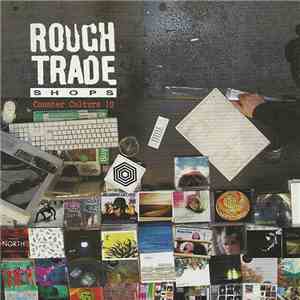 Various - Rough Trade Shops Counter Culture 10