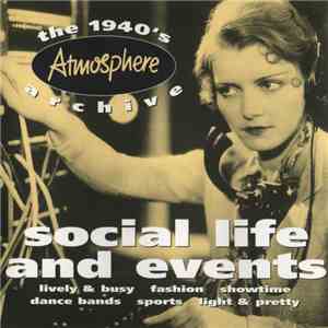 Various - Social Life & Events /The 1940s Archive