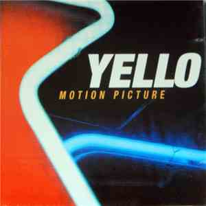 Yello - Motion Picture
