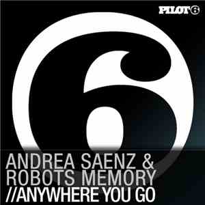 Andrea Saenz & Robots Memory - Anywhere You Go