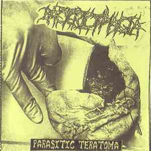 Bacteriophagia - Parasitic Teratoma