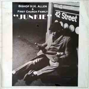 Bishop H.H. Allen & First Church Family - Junkie