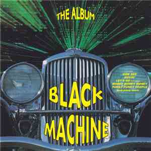 Black Machine - The Album