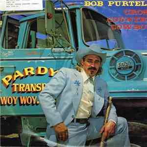 Bob Purtell - Cross Country Cowboy