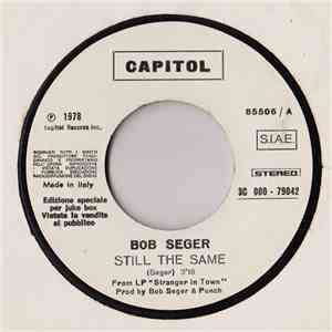 Bob Seger / Commodores - Still The Same / Three Times A Lady