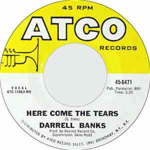 Darrell Banks - Here Come The Tears / I've Got That Feelin'