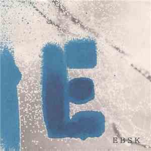 EBSK - Secret Highways / Wobbly