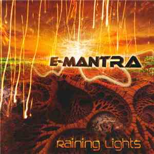 E-Mantra - Raining Lights