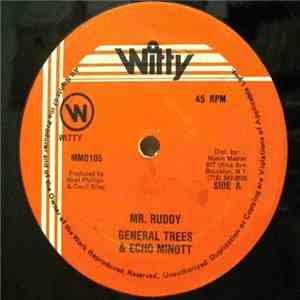 General Trees & Echo Minott - Mr Ruddy