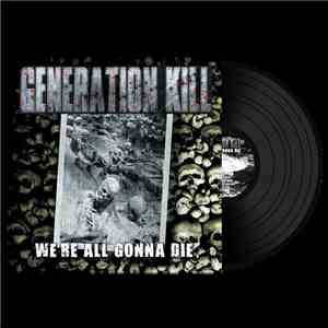 Generation Kill - We're All Gonna Die