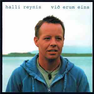 Halli Reynis - Við Erum Eins