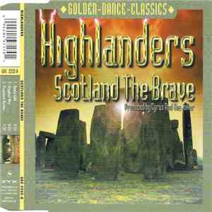 Highlanders - Scotland The Brave