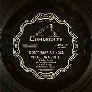 Implosion Quintet - I Don't Hear A Single