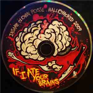 Insane Clown Posse - If I Ate Your Brains