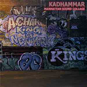 Kadhammar - Manhattan Sound Collage