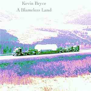 Kevin Bryce - A Blameless Land