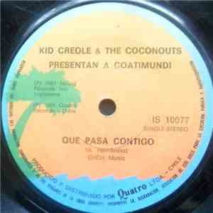 Kid Creole & The Coconuts Presentan A Coatimundi - Que Pasa Contigo