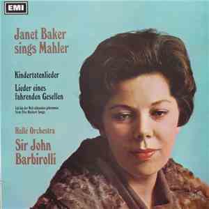 Mahler ; Janet Baker / Hallé Orchestra / Sir John Barbirolli - Janet Baker Sings Mahler