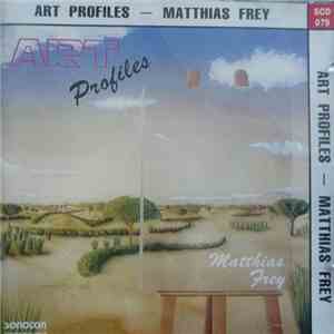 Matthias Frey - Art Profiles