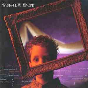 Michael W. Smith - The Big Picture