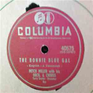 Mitch Miller And His Orchestra And Chorus - The Bonnie Blue Gal / Bel Sante