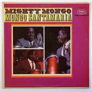 Mongo Santamaria - Mighty Mongo