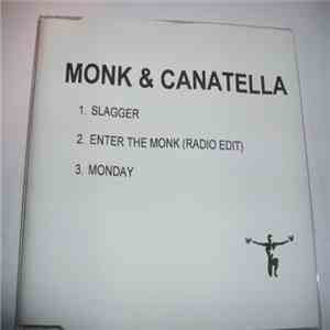 Monk & Canatella - Slagger