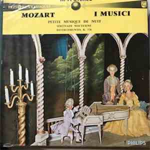 Mozart, I Musici - Petite Musique de Nuit, Sérénade Nocturne, Divertimento, ...