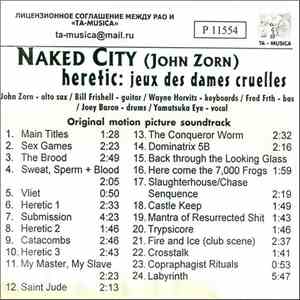 Naked City - Heretic Jeux Des Dames Cruelles