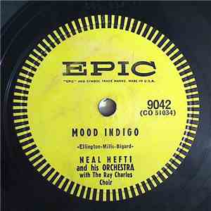 Neal Hefti And His Orchestra With The Ray Charles Chorus - Mood Indigo / On ...