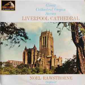 Noel Rawsthorne - Liverpool Cathedral