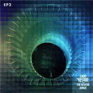Odd Year And The Reverb Junkie - EP 2