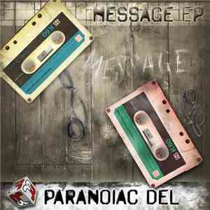 Paranoiac Del - Message EP