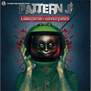 Pattern J - Lobotomik Adventures