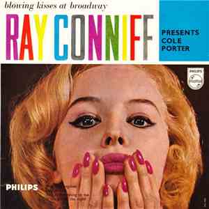 Ray Conniff And His Orchestra And Chorus - Blowing Kisses At Broadway - Ray ...