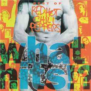 Red Hot Chili Peppers - What Hits!?
