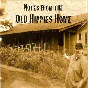 Scott May - Notes From The Old Hippies Home