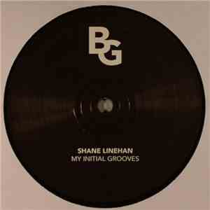 Shane Linehan - My Initial Grooves